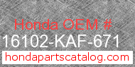 Honda 16102-KAF-671 genuine part number image