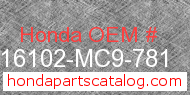 Honda 16102-MC9-781 genuine part number image