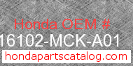 Honda 16102-MCK-A01 genuine part number image