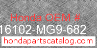 Honda 16102-MG9-682 genuine part number image