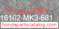 Honda 16102-MK3-681 genuine part number image