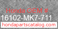 Honda 16102-MK7-711 genuine part number image