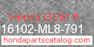 Honda 16102-ML8-791 genuine part number image
