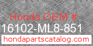 Honda 16102-ML8-851 genuine part number image