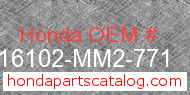 Honda 16102-MM2-771 genuine part number image
