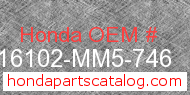 Honda 16102-MM5-746 genuine part number image