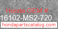 Honda 16102-MS2-720 genuine part number image