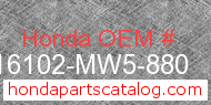 Honda 16102-MW5-880 genuine part number image