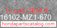 Honda 16102-MZ1-670 genuine part number image