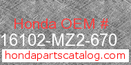 Honda 16102-MZ2-670 genuine part number image