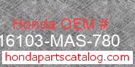 Honda 16103-MAS-780 genuine part number image