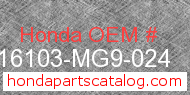 Honda 16103-MG9-024 genuine part number image