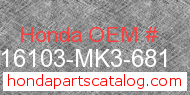 Honda 16103-MK3-681 genuine part number image