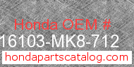 Honda 16103-MK8-712 genuine part number image