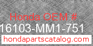 Honda 16103-MM1-751 genuine part number image