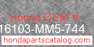 Honda 16103-MM5-744 genuine part number image