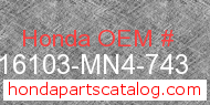 Honda 16103-MN4-743 genuine part number image