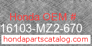 Honda 16103-MZ2-670 genuine part number image