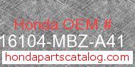 Honda 16104-MBZ-A41 genuine part number image