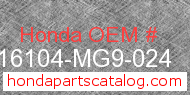 Honda 16104-MG9-024 genuine part number image