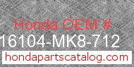 Honda 16104-MK8-712 genuine part number image