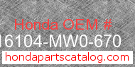 Honda 16104-MW0-670 genuine part number image