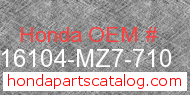 Honda 16104-MZ7-710 genuine part number image