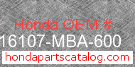 Honda 16107-MBA-600 genuine part number image