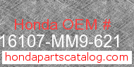 Honda 16107-MM9-621 genuine part number image