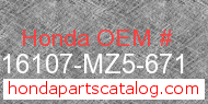 Honda 16107-MZ5-671 genuine part number image