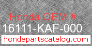 Honda 16111-KAF-000 genuine part number image