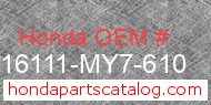Honda 16111-MY7-610 genuine part number image