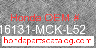 Honda 16131-MCK-L52 genuine part number image