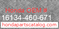 Honda 16134-460-671 genuine part number image