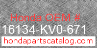 Honda 16134-KV0-671 genuine part number image