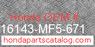 Honda 16143-MF5-671 genuine part number image