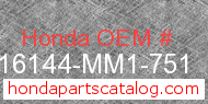 Honda 16144-MM1-751 genuine part number image