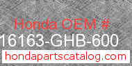 Honda 16163-GHB-600 genuine part number image