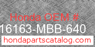 Honda 16163-MBB-640 genuine part number image