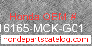 Honda 16165-MCK-G01 genuine part number image