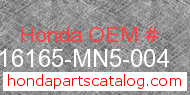 Honda 16165-MN5-004 genuine part number image