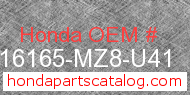 Honda 16165-MZ8-U41 genuine part number image