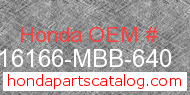 Honda 16166-MBB-640 genuine part number image