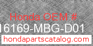 Honda 16169-MBG-D01 genuine part number image