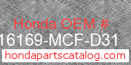 Honda 16169-MCF-D31 genuine part number image