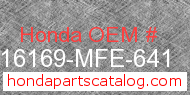 Honda 16169-MFE-641 genuine part number image