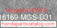 Honda 16169-MGS-D31 genuine part number image