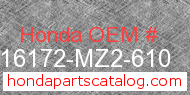 Honda 16172-MZ2-610 genuine part number image