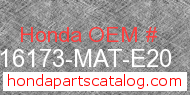 Honda 16173-MAT-E20 genuine part number image