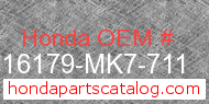 Honda 16179-MK7-711 genuine part number image